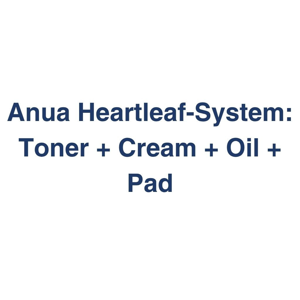 Anua Heartleaf-System: Toner + Cream + Oil + Pad – K-Beauty Produktvergleich koreanische Kosmetik