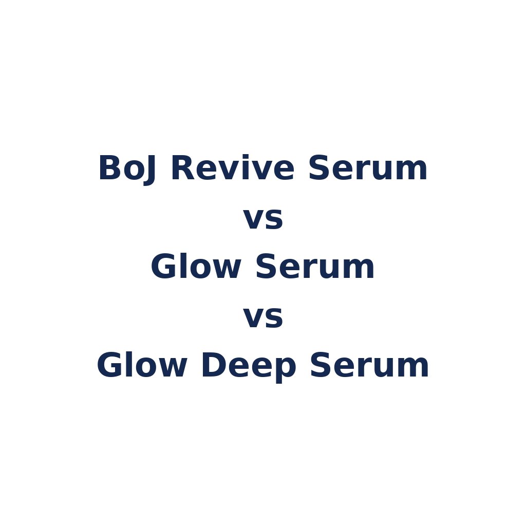 BoJ Revive Serum vs Glow Serum vs Glow Deep Serum – K-Beauty Produktvergleich koreanische Kosmetik