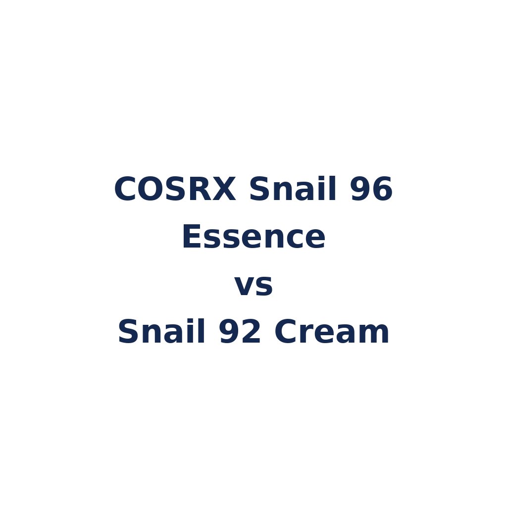 COSRX Snail 96 Essence vs Snail 92 Cream – K-Beauty Produktvergleich koreanische Kosmetik