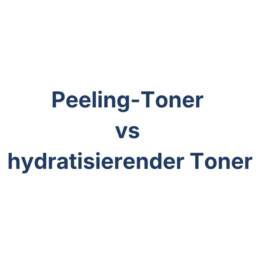 Peeling-Toner vs hydratisierender Toner – K-Beauty Produktvergleich koreanische Kosmetik