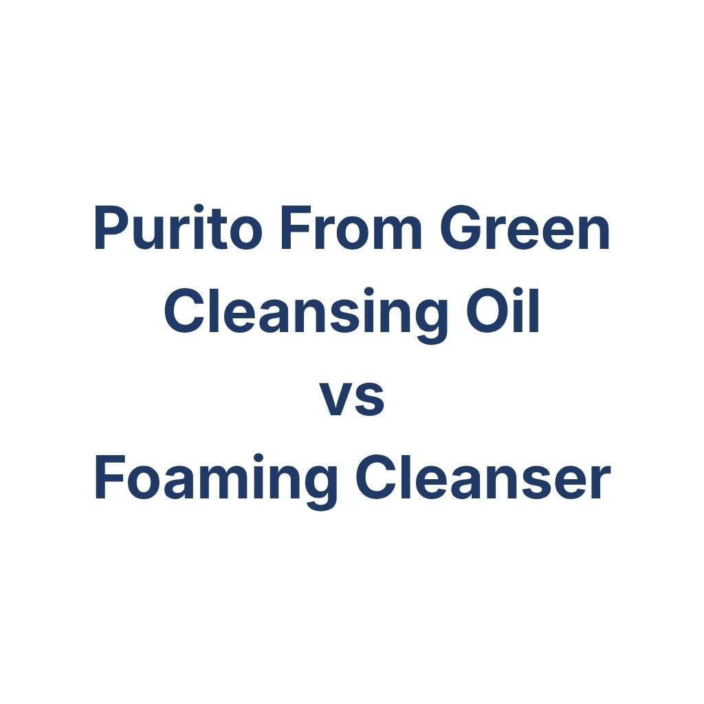 Purito From Green Cleansing Oil vs Foaming Cleanser – K-Beauty Produktvergleich koreanische Kosmetik