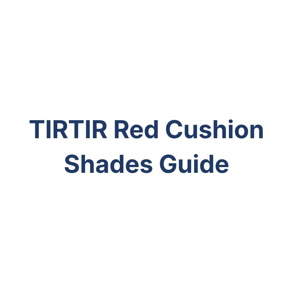 TIRTIR Red Cushion Shades Guide – K-Beauty Produktvergleich koreanische Kosmetik